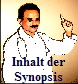 Inhalt der
Synopsis